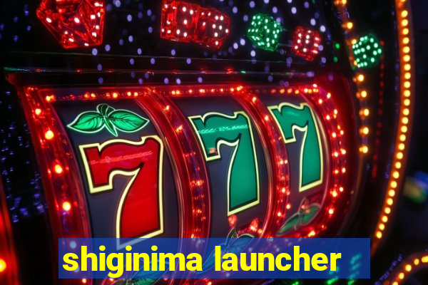 shiginima launcher