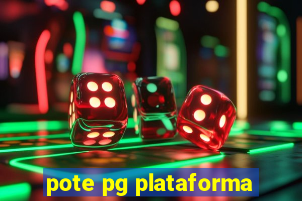 pote pg plataforma