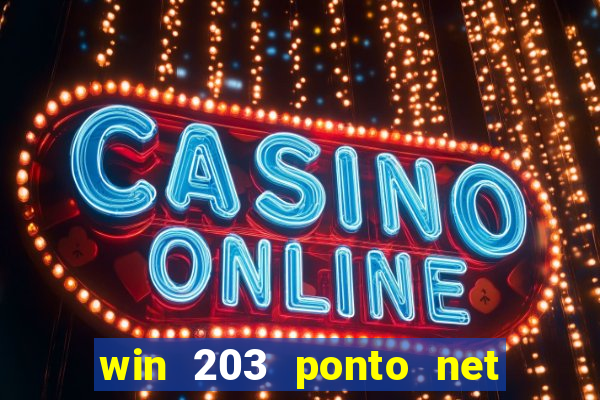 win 203 ponto net jogo download