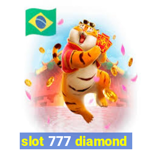 slot 777 diamond