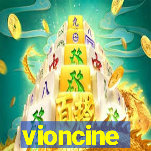 vioncine