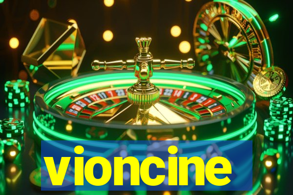 vioncine