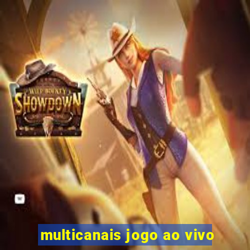 multicanais jogo ao vivo