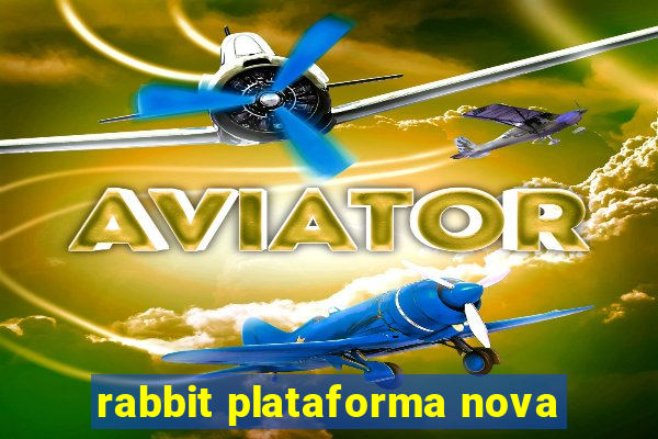 rabbit plataforma nova