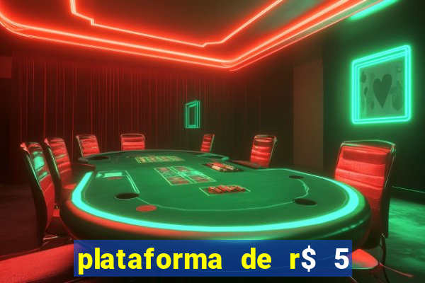 plataforma de r$ 5 para jogar