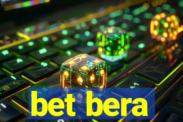 bet bera