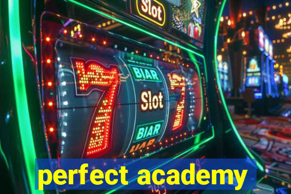 perfect academy