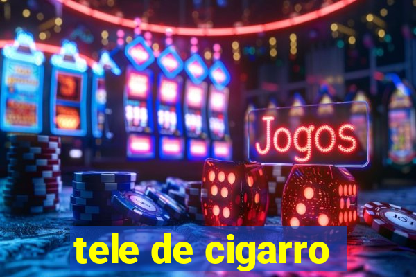 tele de cigarro