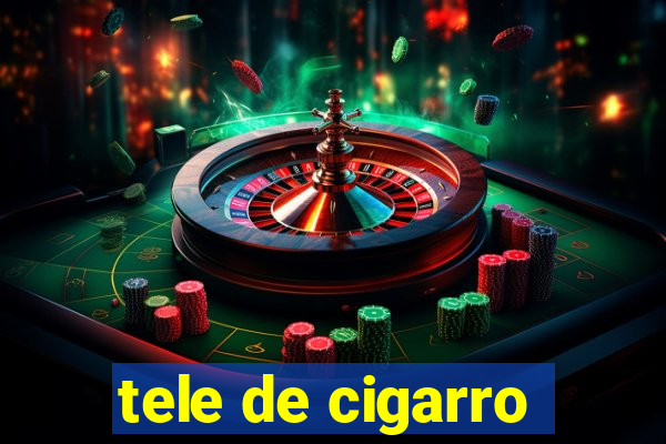 tele de cigarro