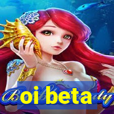 oi beta