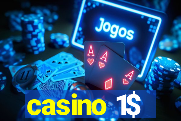 casino 1$