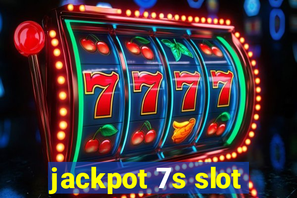 jackpot 7s slot