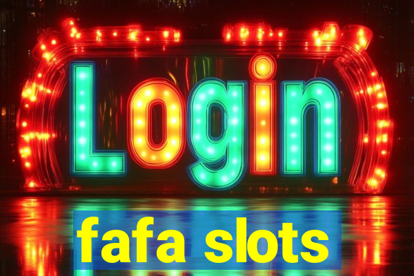 fafa slots