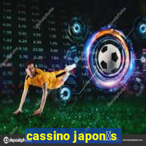 cassino japon锚s