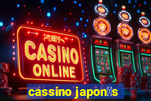 cassino japon锚s