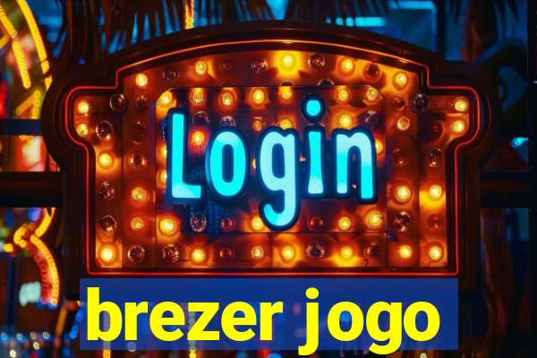 brezer jogo