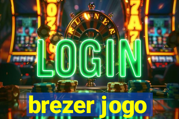 brezer jogo