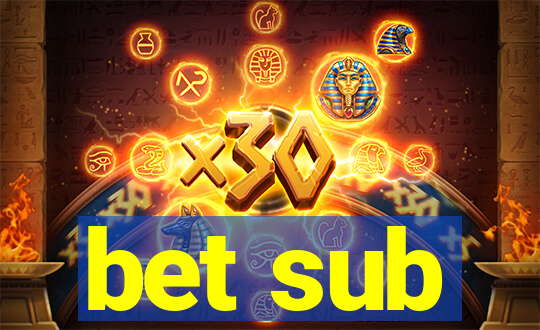 bet sub