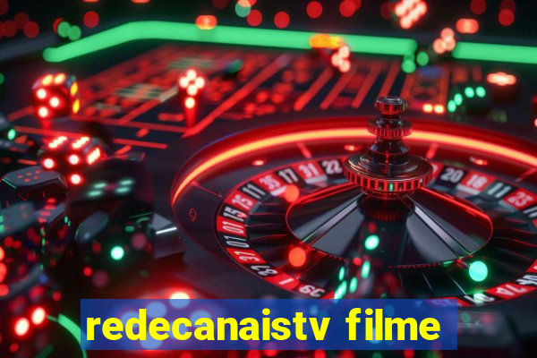 redecanaistv filme