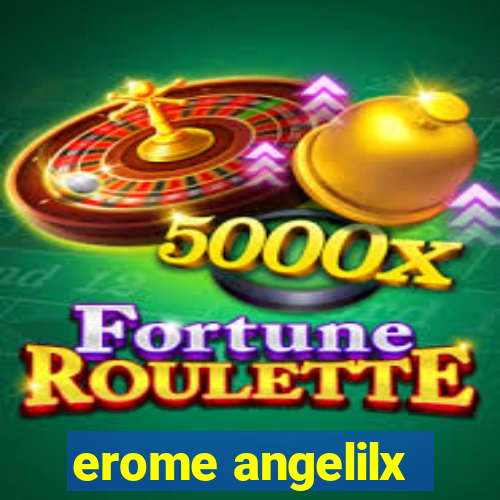 erome angelilx