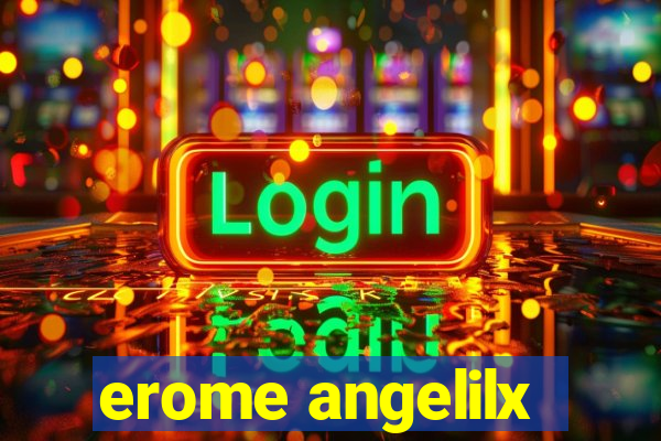 erome angelilx