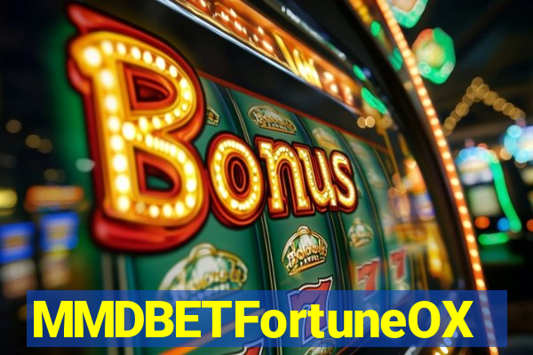 MMDBETFortuneOX