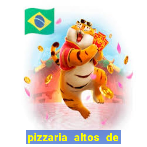 pizzaria altos de santana sjc