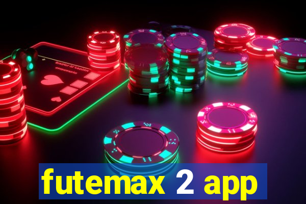 futemax 2 app