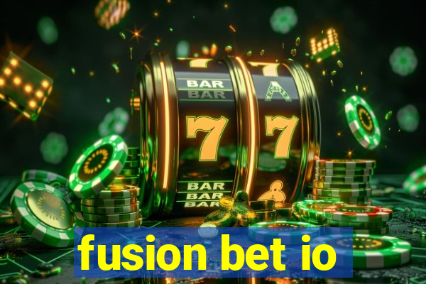 fusion bet io