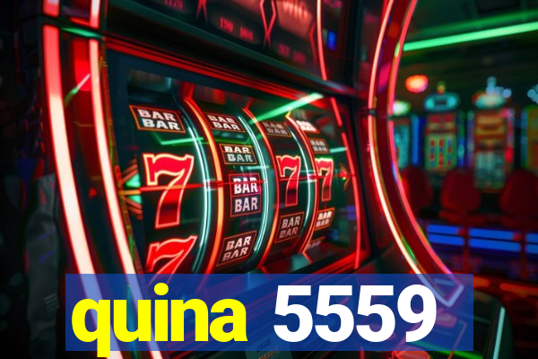 quina 5559