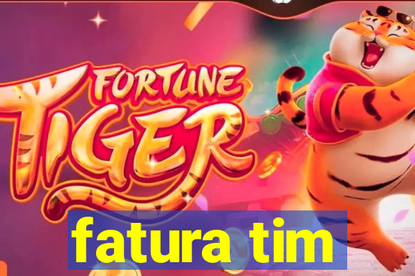 fatura tim