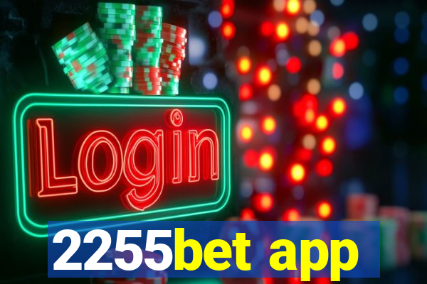 2255bet app