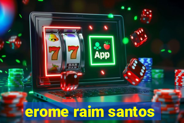 erome raim santos