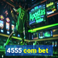 4555 com bet