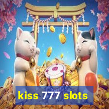 kiss 777 slots