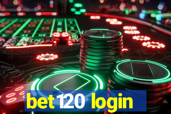 bet120 login