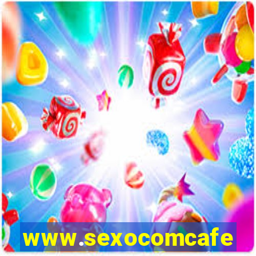 www.sexocomcafe.com.br