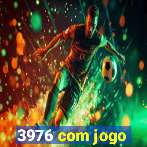 3976 com jogo