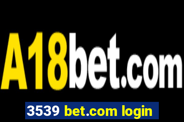 3539 bet.com login