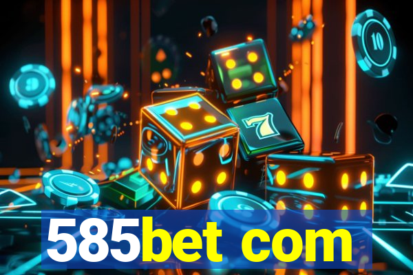 585bet com