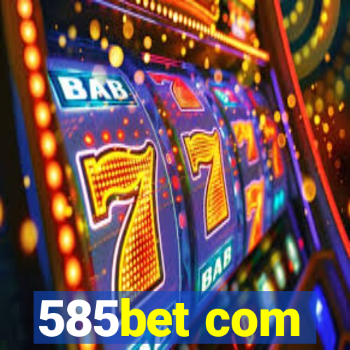 585bet com