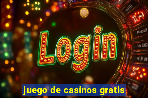 juego de casinos gratis