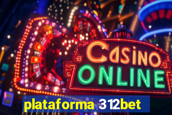 plataforma 312bet