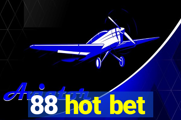 88 hot bet