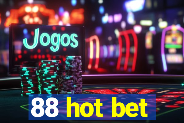 88 hot bet