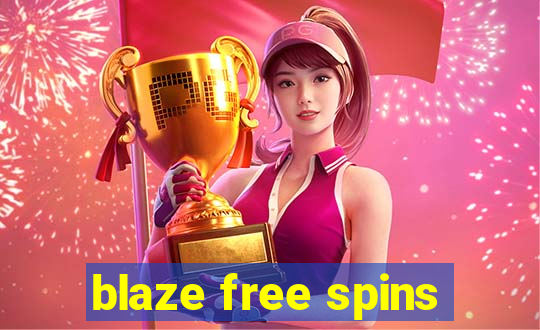 blaze free spins