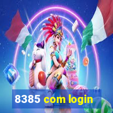 8385 com login