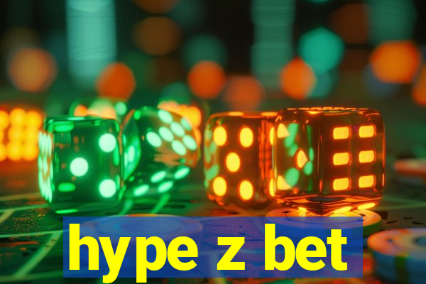 hype z bet