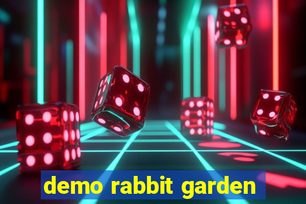 demo rabbit garden