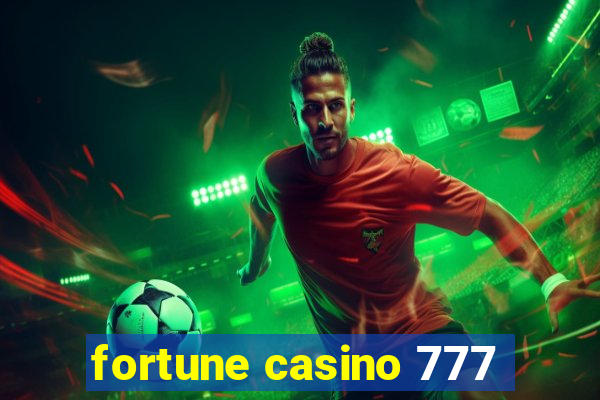 fortune casino 777